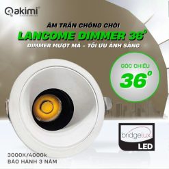 Âm Trần Chống Chói 7W Akimi Lancome Dimmer36