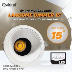Âm Trần Chống Chói 10W Akimi Lancome Dimmer15